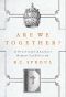 Are We Together? · A Protestant Analyzes Roman Catholicism