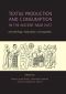 Textile Production and Consumption in the Ancient Near East · Archaeology, Epigraphy, Iconography