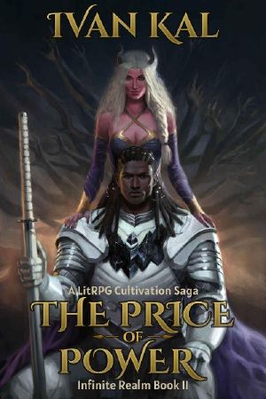 The Price of Power: A LitRPG Cultivation Saga (Infinite Realm Book 2)