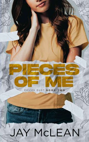 Pieces Of Me: Pieces Duet | Book 2