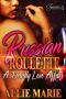 Russian Roulette · A Deadly Love Affair