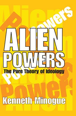 Alien Powers · the Pure Theory of Ideology