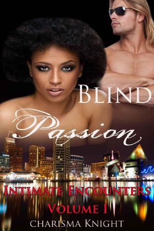 Blind Passion · Intimate Encounters Volume I