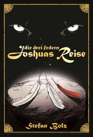 Die Drei Federn · Joshuas Reise