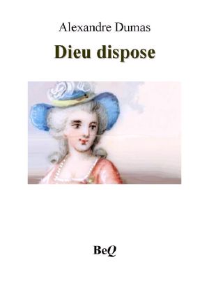 Dieu dispose I