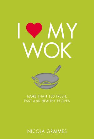 I Love My Wok