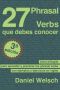 27 Phrasal verbs que debes conocer 3ª Ed.