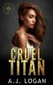 Cruel Titan · A Dark High School Bully Romance (Golden Olympus Academy Book 2)