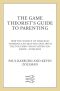 The Game Theorist's Guide to Parenting · How the Science of Strategic Thinking Can Help You Deal with the Toughest Negotiators You Know · Your Kids