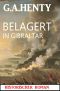 Belagert in Gibraltar