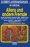 Aliens und andere Fremde