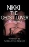 Nikki the Ghost Lover · The Threshold