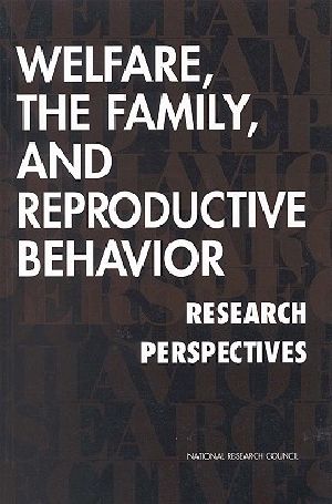 Welfare, the Family, and Reproductive Behavior · Research Perspectives