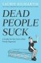 Dead People Suck