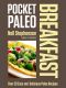 Pocket Paleo · Breakfast