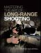 Mastering the Art of Long-Range Shooting