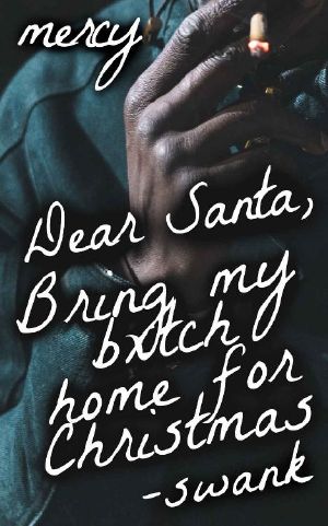 Dear Santa, Bring My B!tc# Home for Christmas