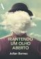 Mantendo Um Olho Aberto · Ensaios Sobre a Arte