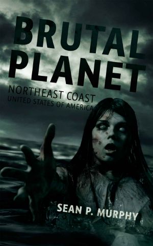 Brutal Planet · A Zombie Novel