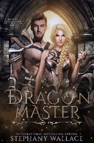 Dragon Master: An Urban Fantasy Dragon Rider Romance (Rise of the Dragon Master Book 3)