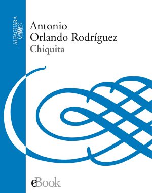 Chiquita (Premio Alfaguara 2008)