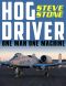 Hog Driver ·One Man One Machine · A-10 Thunderbolt II