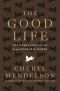 The Good Life · the Moral Individual in an Antimoral World