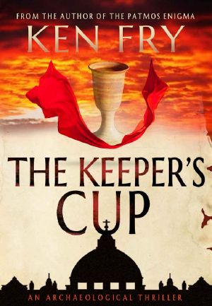 The Keeper's Cup · A Controversial Archaeological Thriller