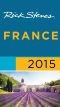 Rick Steves France 2015