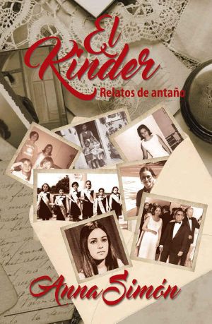 El Kinder: Relatos de antaño