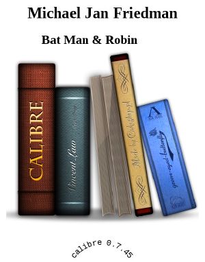 Man, Bat & Robin (Txt)