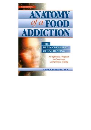 Anatomy of a Food Addiction