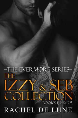 The Izzy and Seb Collection · The Evermore Series Books 1, 2 and 2.5