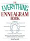 The Everything Enneagram Book · Identify Your Type, Gain Insight Into Your Personality and Find Success in Life, Love, and Business (Everything®)