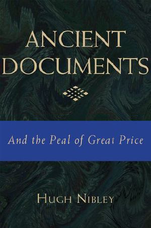 Ancient Documents and the Pearl of Great Price