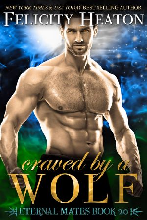 Craved by a Wolf: Eternal Mates Series Book 20