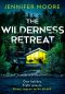 The Wilderness Retreat