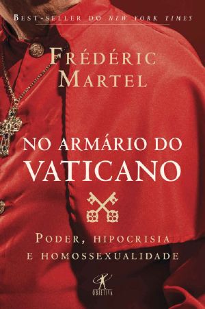 No Armário Do Vaticano · Poder, Hipocrisia E Homossexualidade