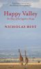 Happy Valley · the Story of the English in Kenya
