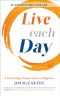 Live Each Day · A Surprisingly Simple Guide to Happiness