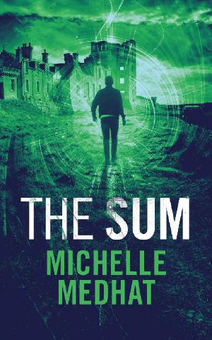 The Sum · Part 5 - the Finale of the Mind Blowing, Suspenseful Thriller Series (The Trusted Thriller Series)