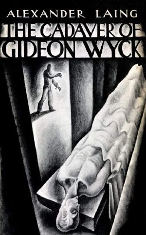 The Cadaver of Gideon Wyck