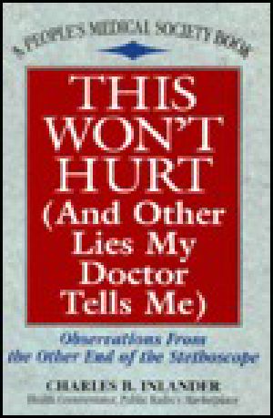 This Won't Hurt · and Other Lies My Doctor Tells Me