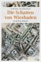 Die Schatten von Wiesbaden