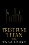 Trust Fund Titan