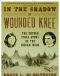 Wars, In the Shadow of Wounded Knee · The Untold Final Story of the Indian