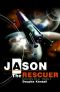 Jason the Rescuer