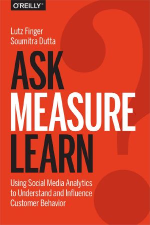 Ask, Measure, Learn