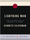 Lightning Man · The Accursed Life of Samuel F. B. Morse