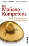 Die Manana · Kompetenz